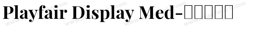 Playfair Display Med字体转换